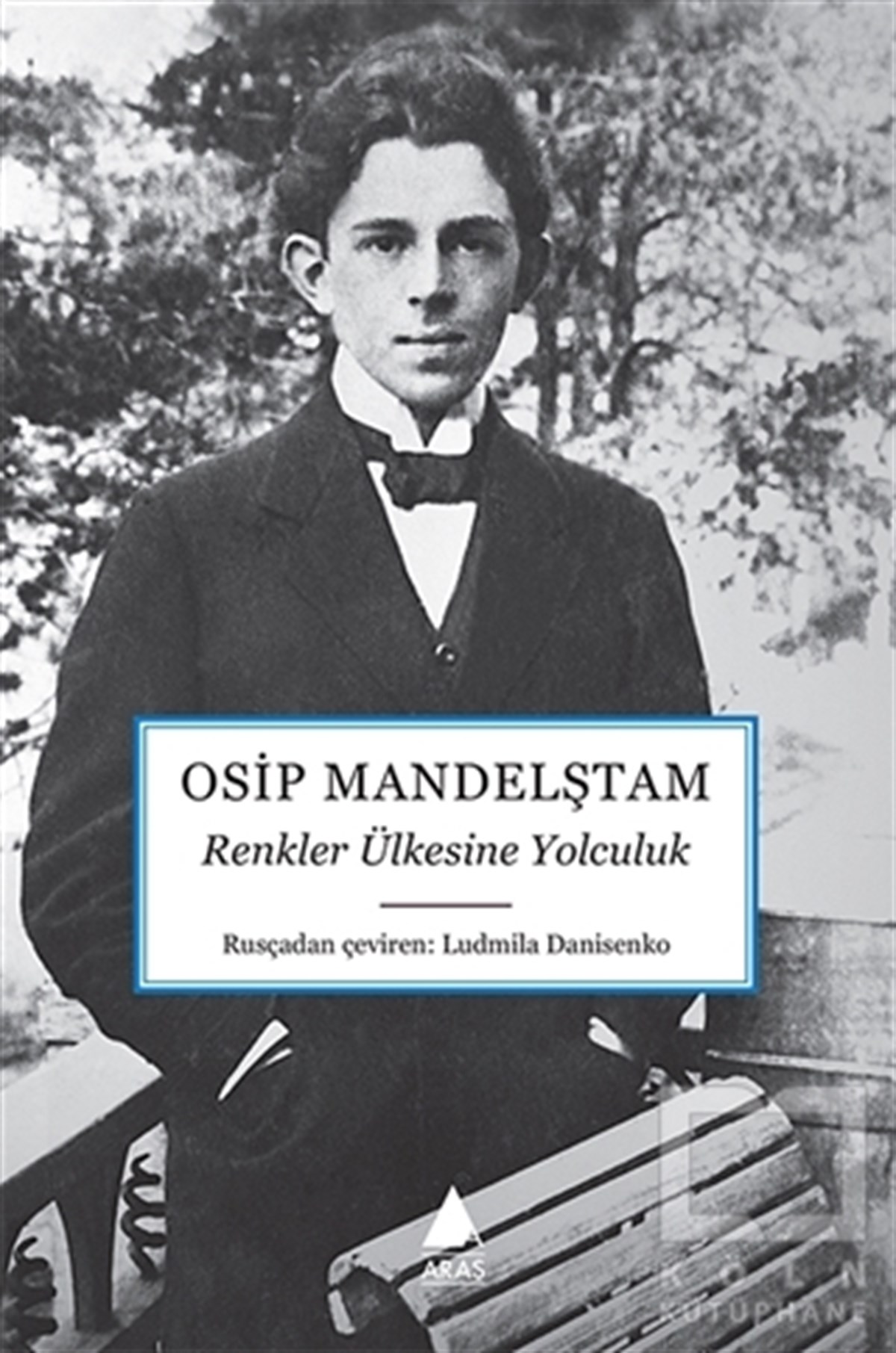 Osip MandelştamRomanRenkler Ülkesine Yolculuk