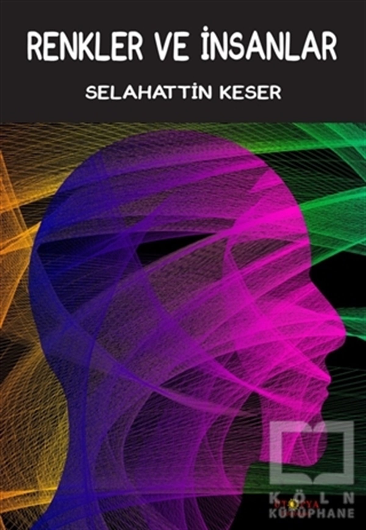 Selahattin KeserDenemeRenkler ve İnsanlar