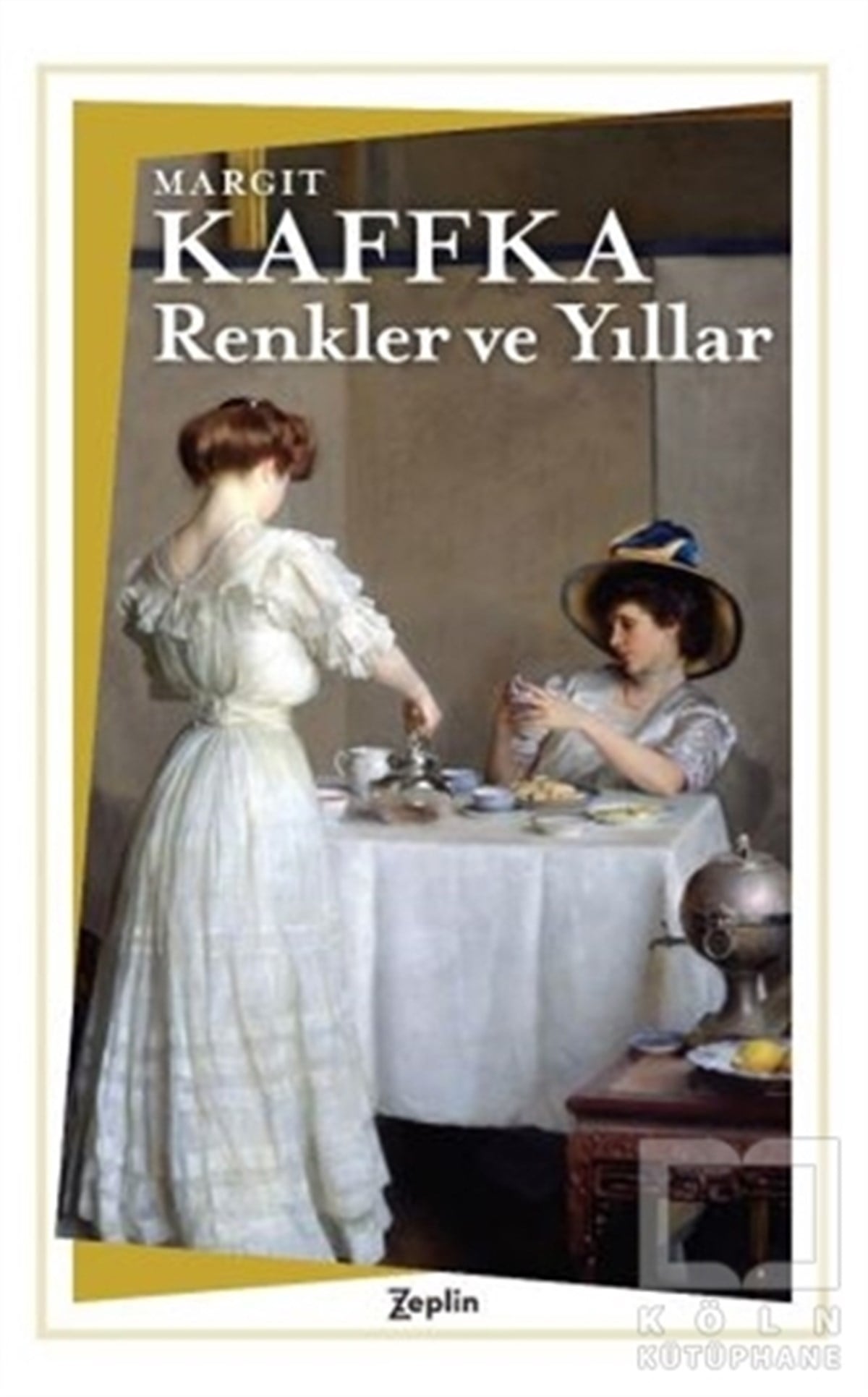 Margit KaffkaTürkçe RomanlarRenkler ve Yıllar