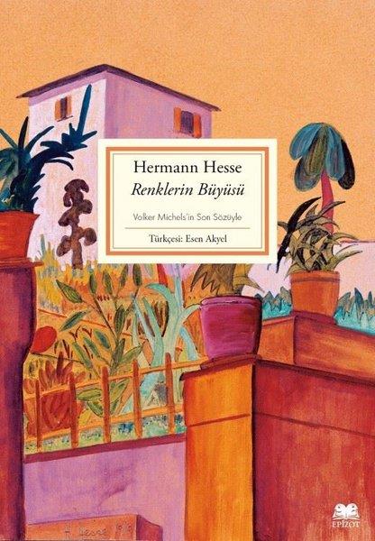 Hermann HasseAnlatıRenklerin Büyüsü