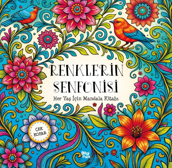 KolektifDiğerRenklerin Senfonisi - Her Yaş İçin Mandala Kitabı - Çek Kopar