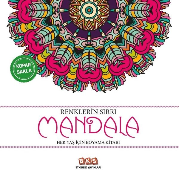 KolektifDiğerRenklerin Sırrı - Mandala Her Yaş İçin Boyama Kitabı