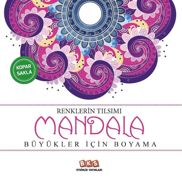 KolektifDiğerRenklerin Tılsımı - Mandala Her Yaş İçin Boyama Kitabı