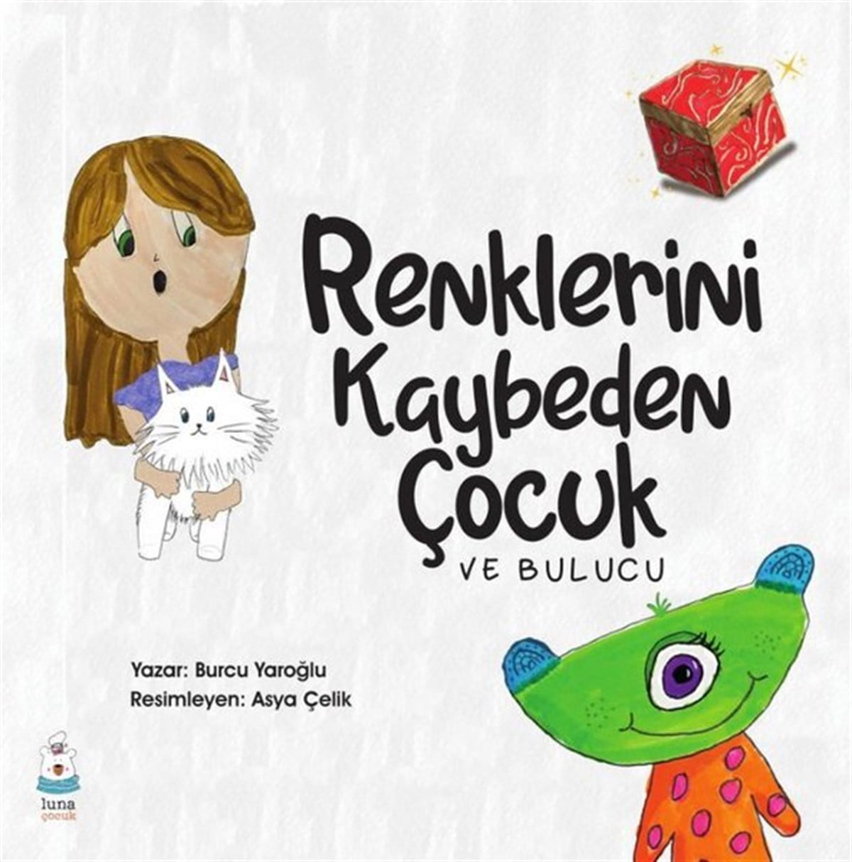 Burcu YaroğluEgitim Etkinlik KitaplariRenklerini Kaybeden Çocuk
