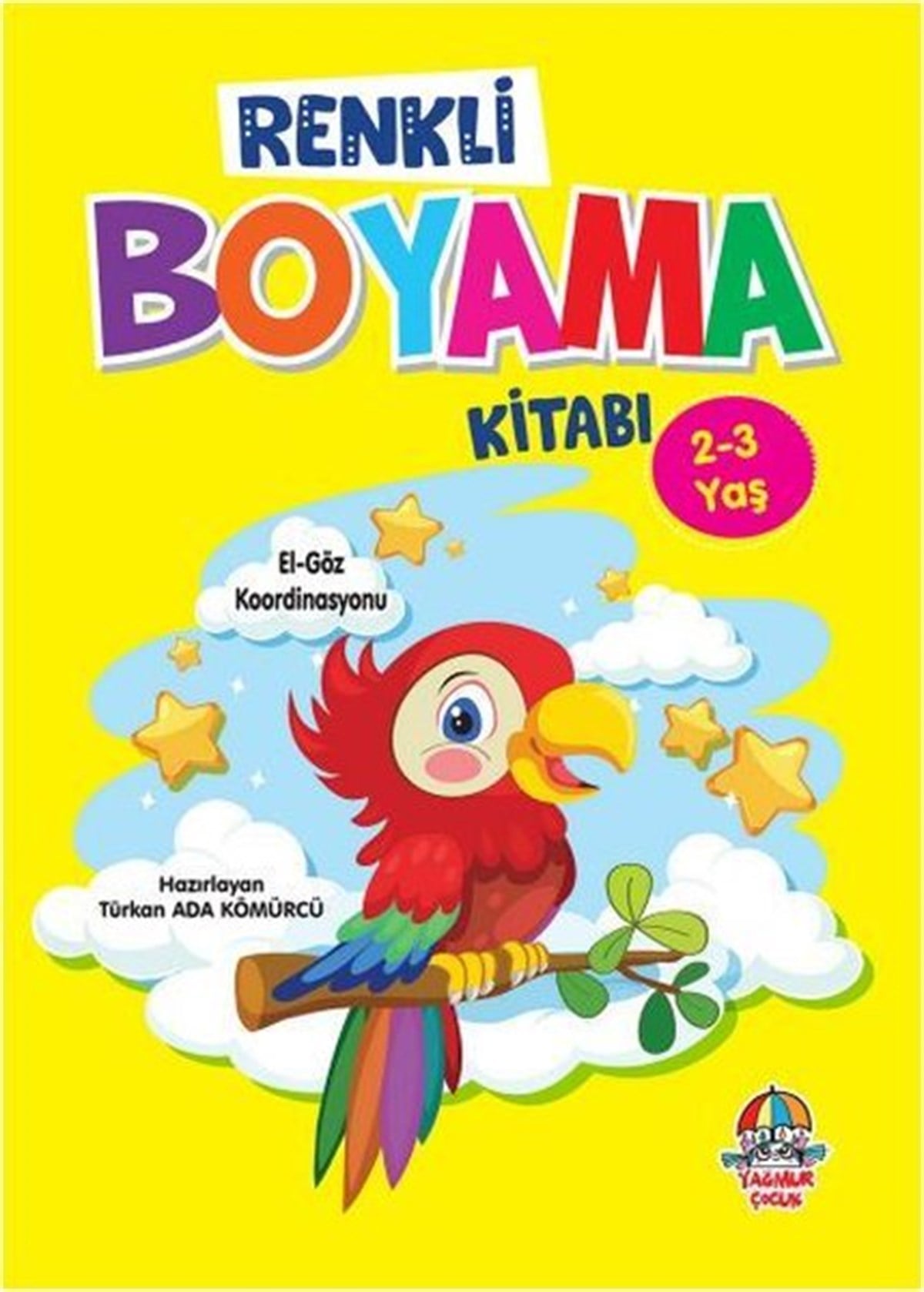 Türkan Ada KömürcüBoyama KitaplarıRenkli Boyama Kitabı 2-3 Yaş