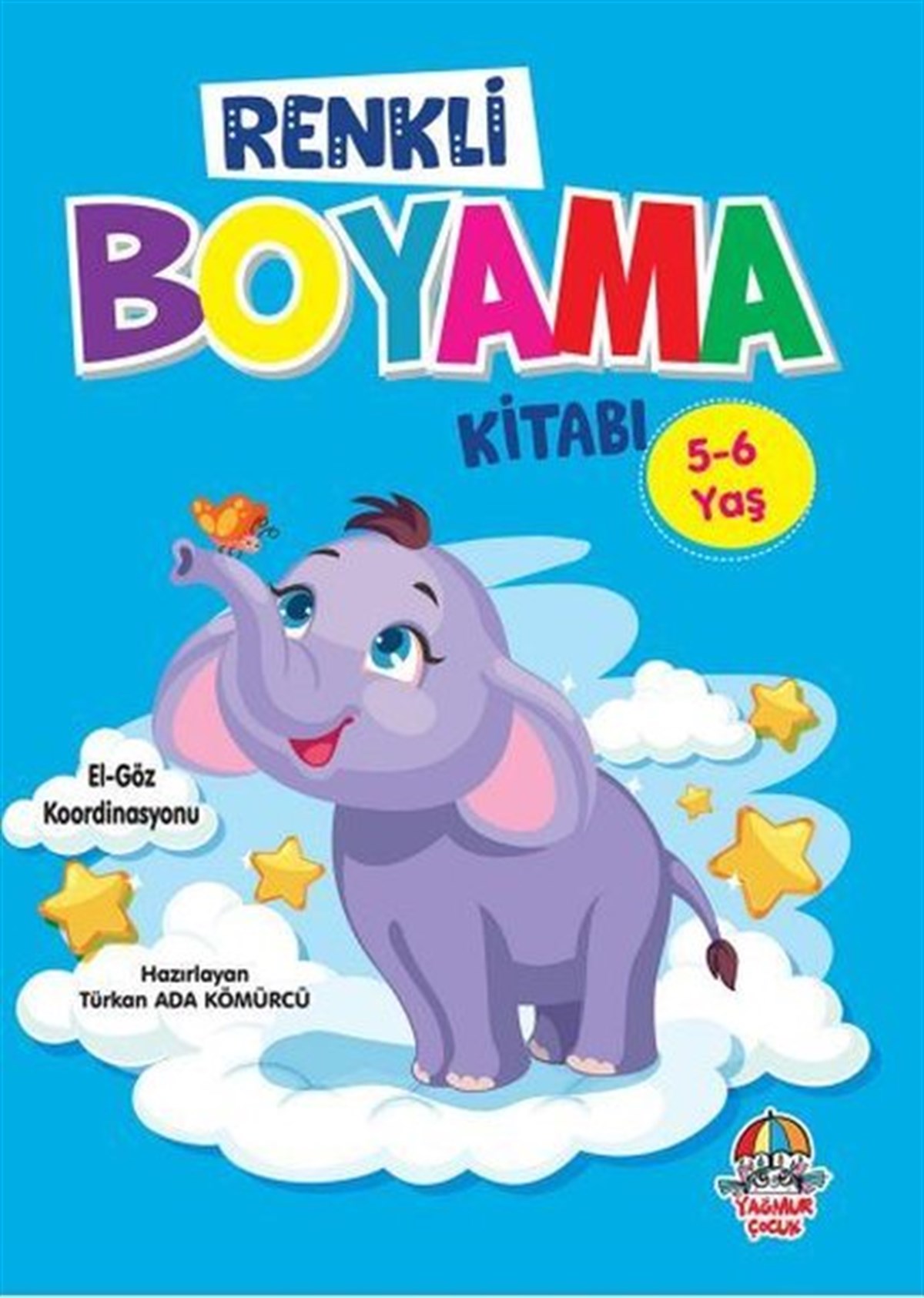 Türkan Ada KömürcüBoyama KitaplarıRenkli Boyama Kitabı 5-6 Yaş