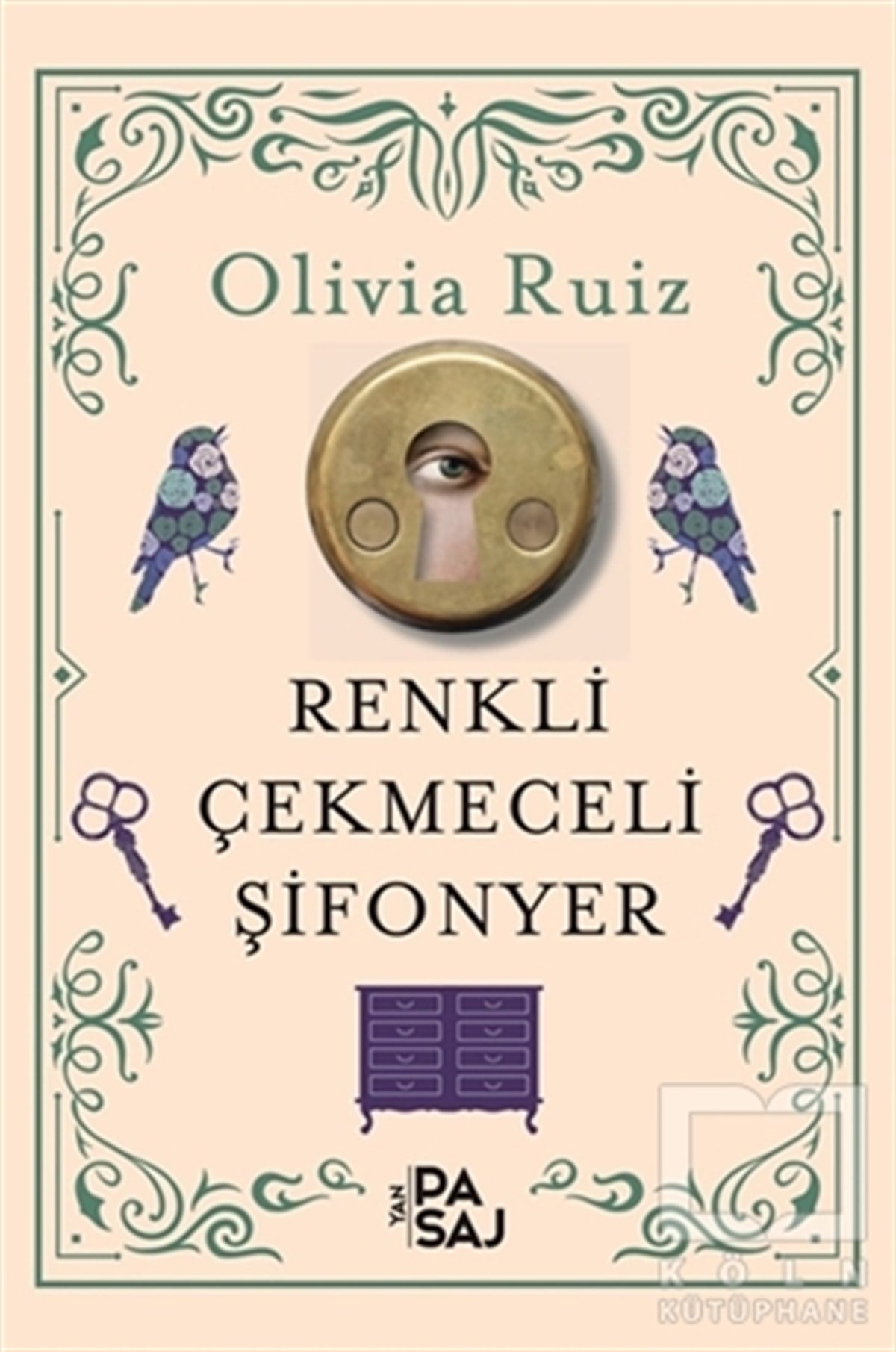 Olivia RuizTürkçe RomanlarRenkli Çekmeceli Şifonyer