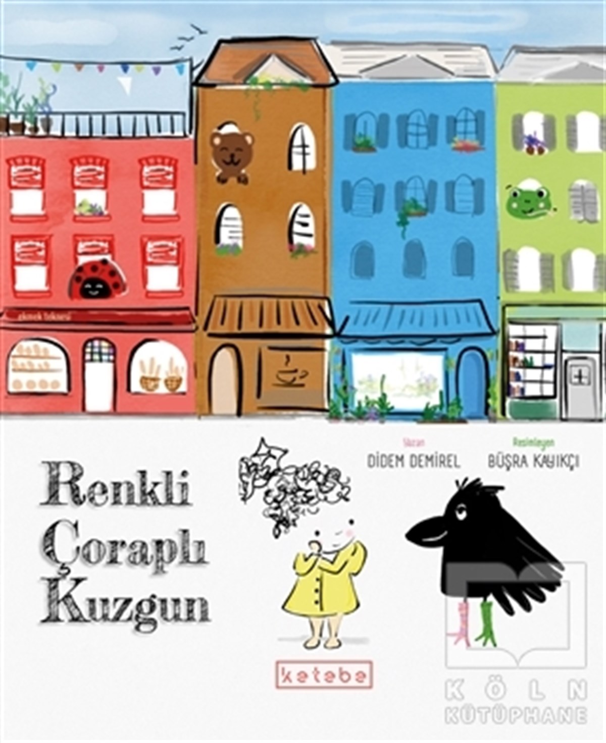 Didem DemirelÇocuk RomanlarıRenkli Çoraplı Kuzgun
