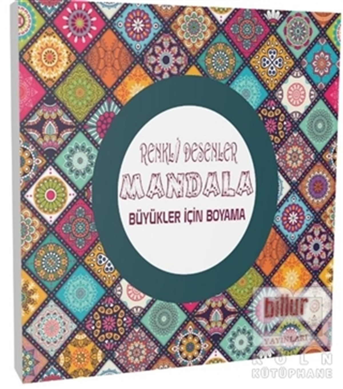 KolektifBüyükler için Boyama (Mandala) KitaplarıRenkli Desenler Mandala - Büyükler İçin Boyama