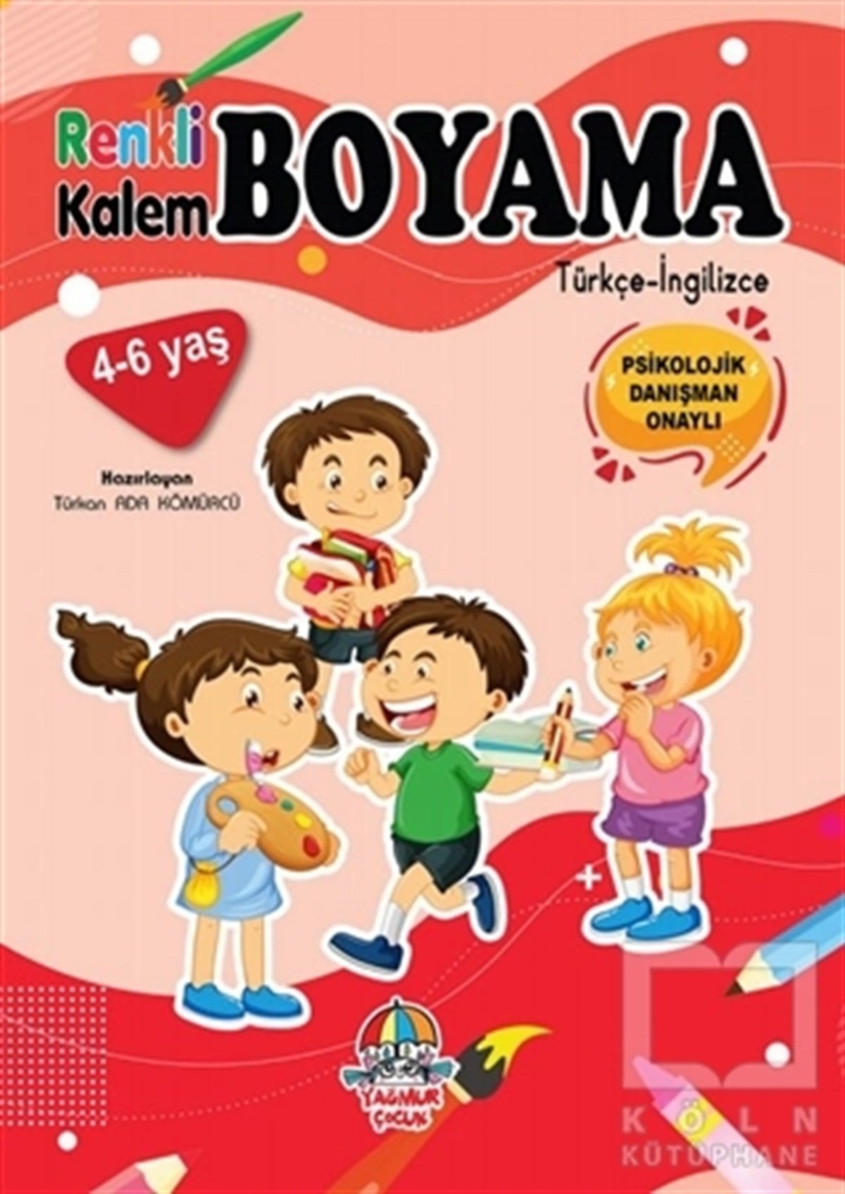 Türkan Ada KömürcüEtkinlik KitaplarıRenkli Kalem Boyama / Çocuklar