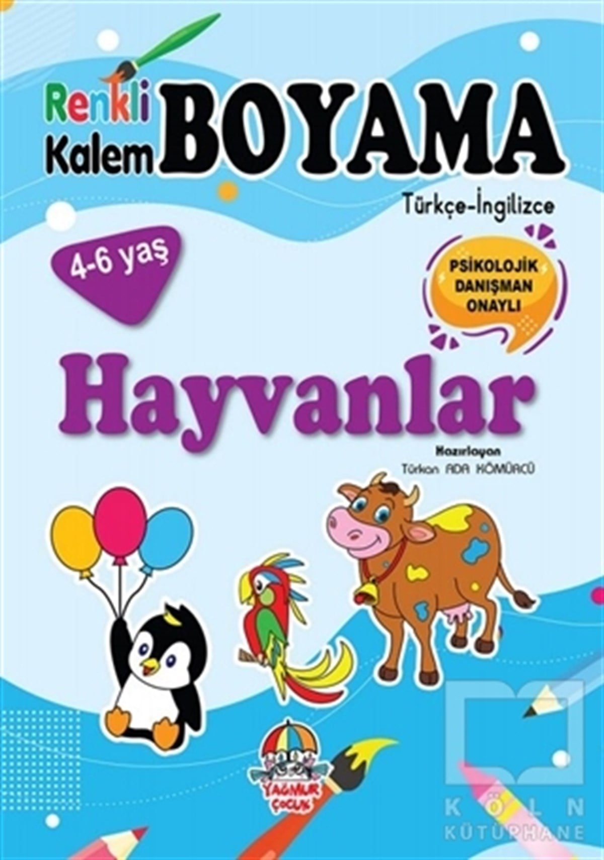 Türkan Ada KömürcüEtkinlik KitaplarıRenkli Kalem Boyama / Hayvanlar