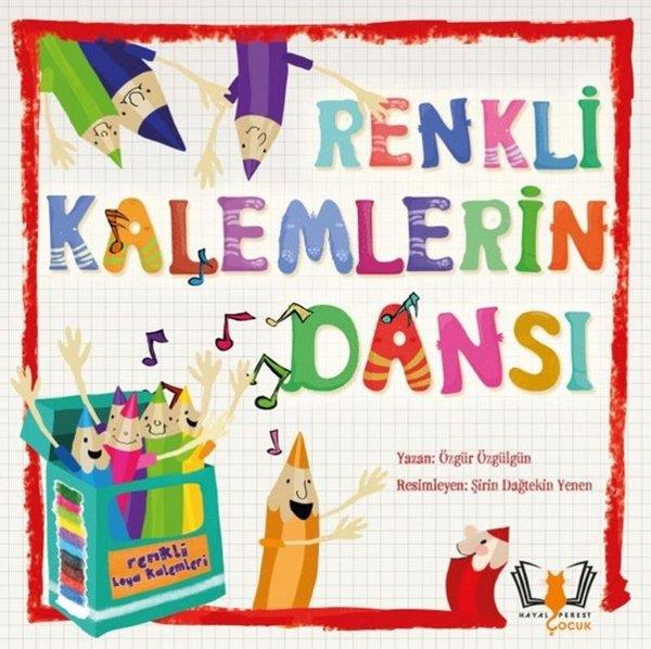 Özgür ÖzgülgünEgitim Etkinlik KitaplariRenkli Kalemlerin Dansı