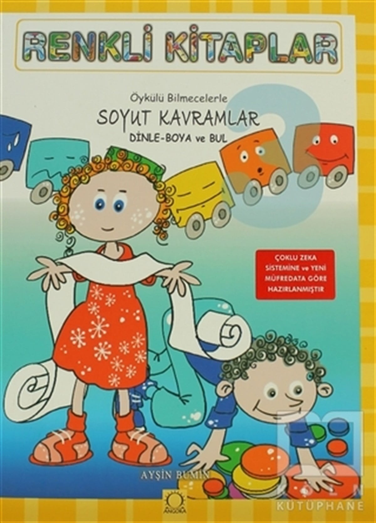 Ayşin BuminOyun KitaplarıRenkli Kitaplar - 3 Öykülü Bilmecelerle Soyut Kavramlar Dinle Boya ve Bul