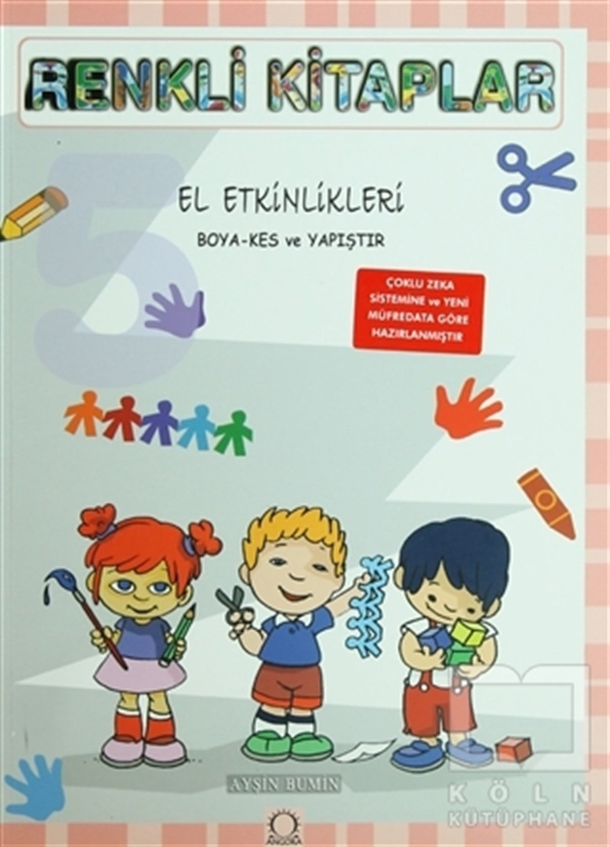 Ayşin BuminOyun KitaplarıRenkli Kitaplar - 5 El Etkinlikleri