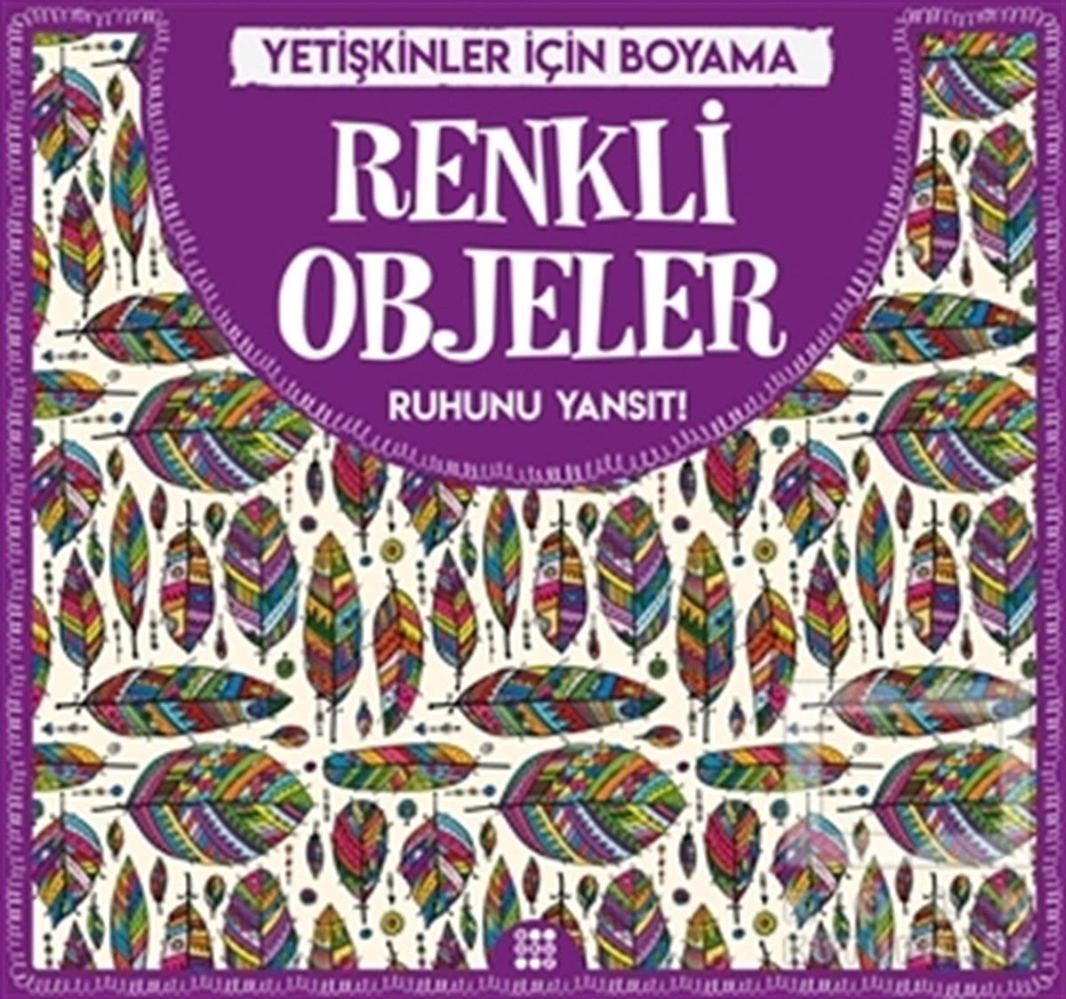 Gizem UlaşBüyükler için Boyama (Mandala) KitaplarıRenkli Objeler - Yetişkinler İçin Boyama