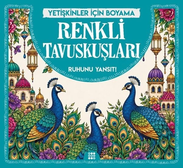 KolektifDiğerRenkli Tavuskuşları - Yetişkinler İçin Boyama