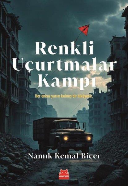 Namık Kemal BiçerTürk RomaniRenkli Uçurtmalar Kampı