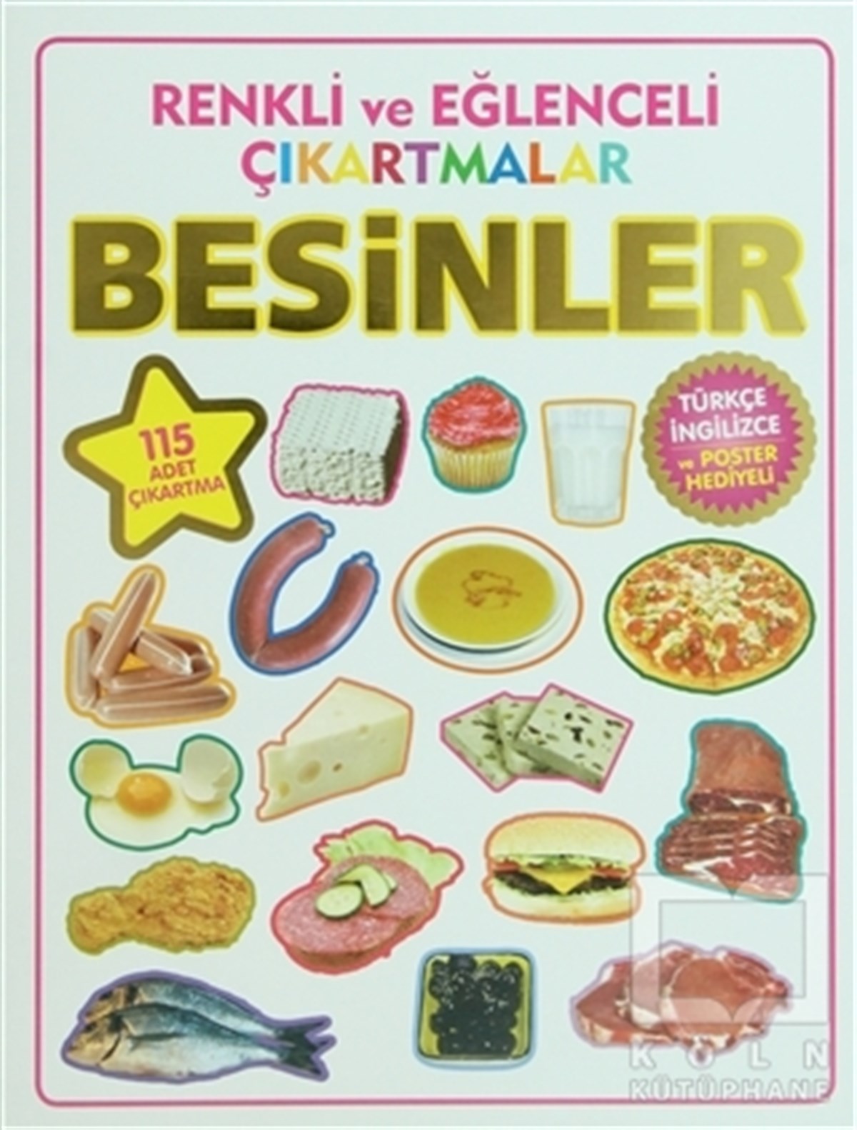 KolektifÇıkartmalı KitaplarRenkli ve Eğlenceli Çıkartmalar - Besinler (Food)