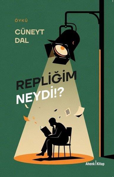 Cüneyt DalTürk RomaniRepliğim Neydi?