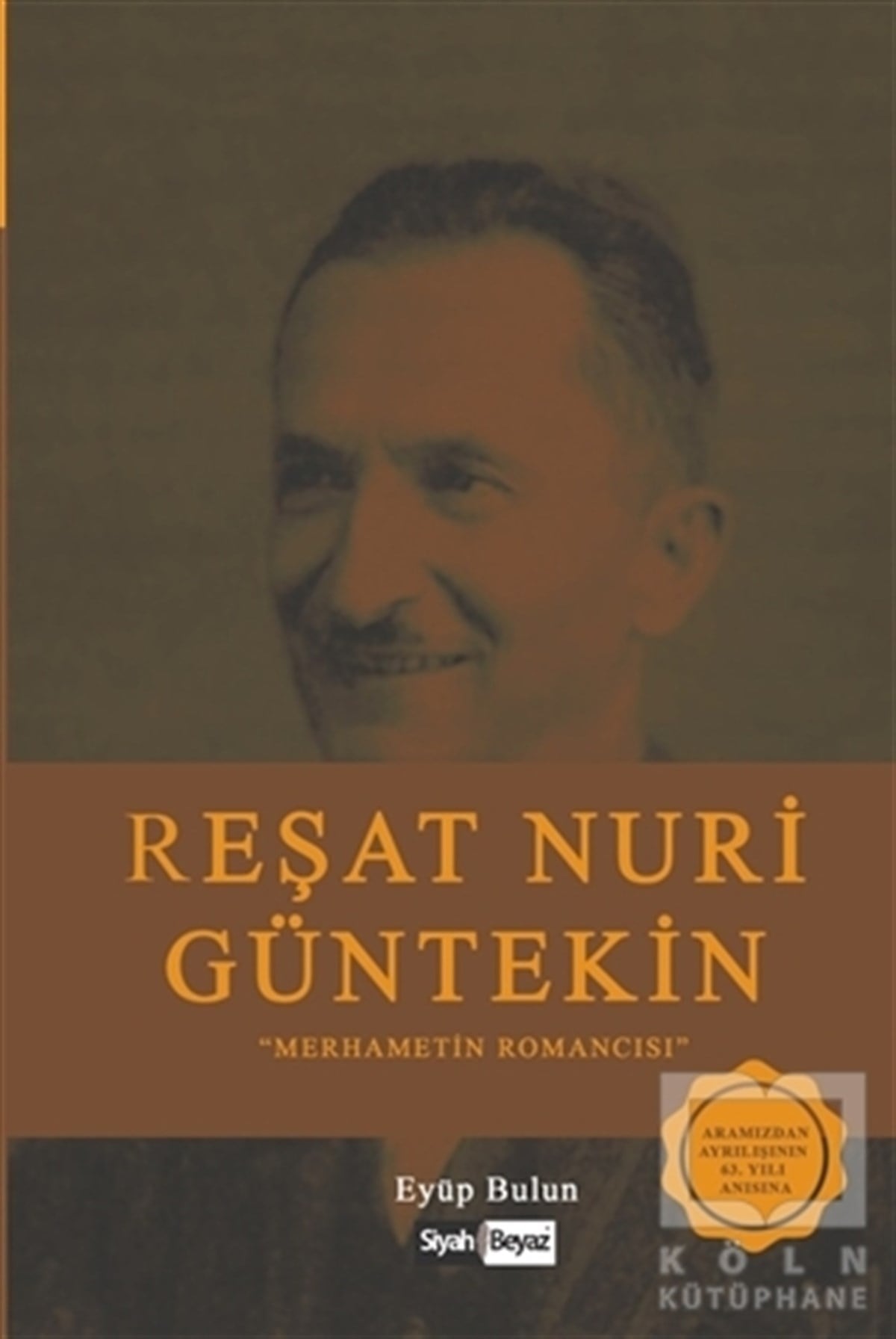 Eyüp BulunBiyografi & Otobiyografi KitaplarıReşat Nuri Güntekin