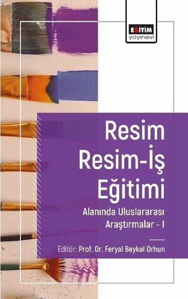 KolektifEğitimResim Resim-İş Eğitimi Alanında Uluslararası Araştırmalar 1