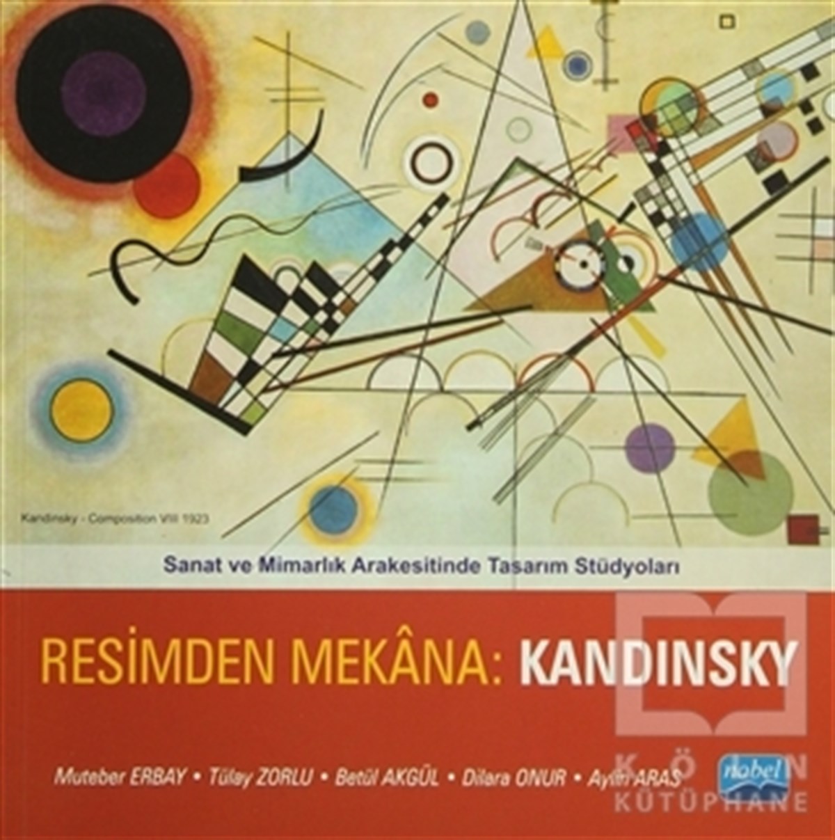 Muteber ErbayGenel KonularResimden Mekana: Kandinsky