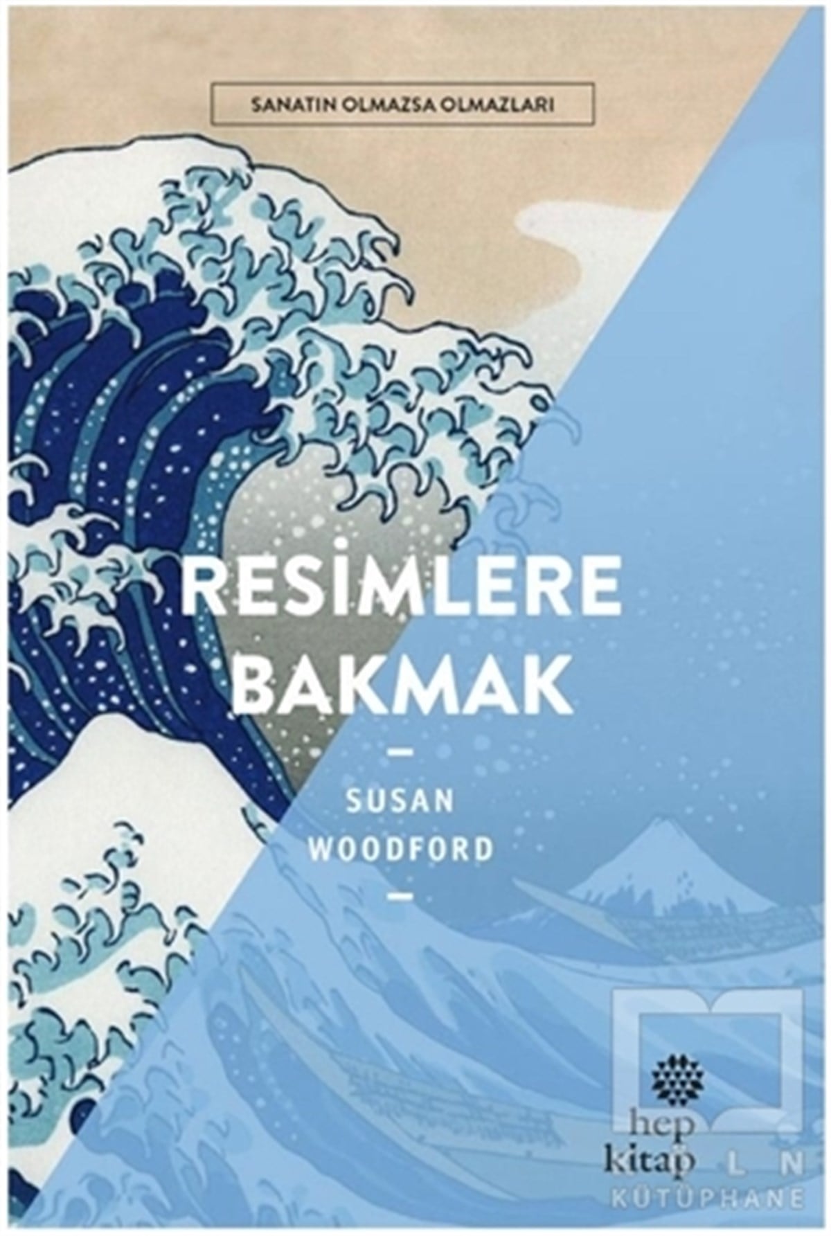 Susan WoodfordResimResimlere Bakmak - Sanatın Olmazsa Olmazları