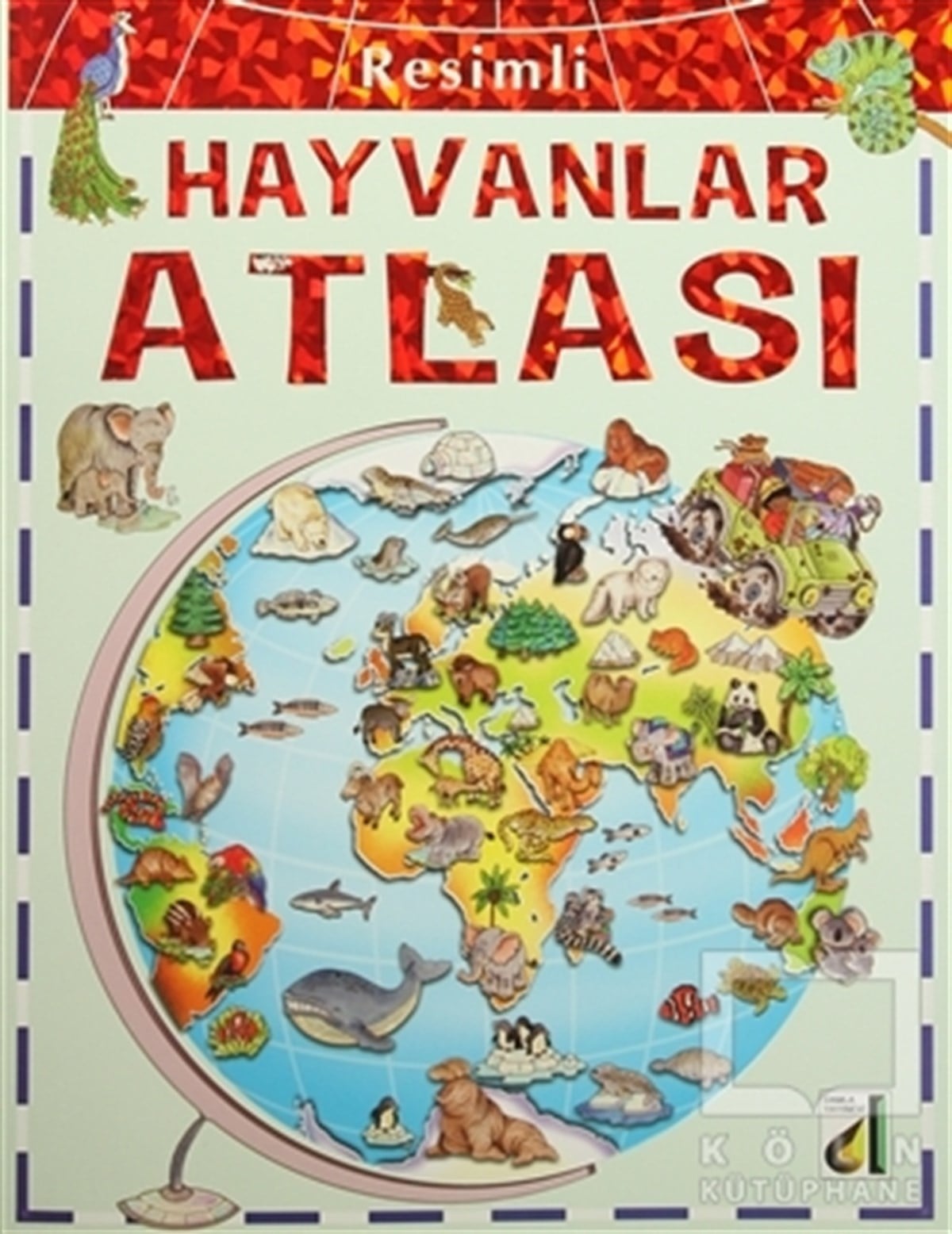 KolektifReferans Çocuk KitaplarıResimli Hayvanlar Atlası