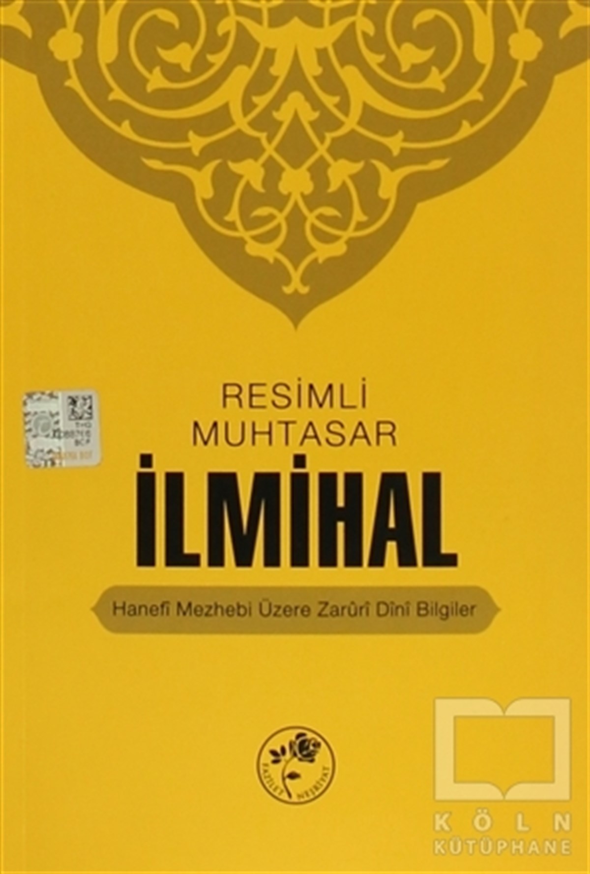 KolektifKuran ve Kuran ÜzerineResimli Muhtasar İlmihal