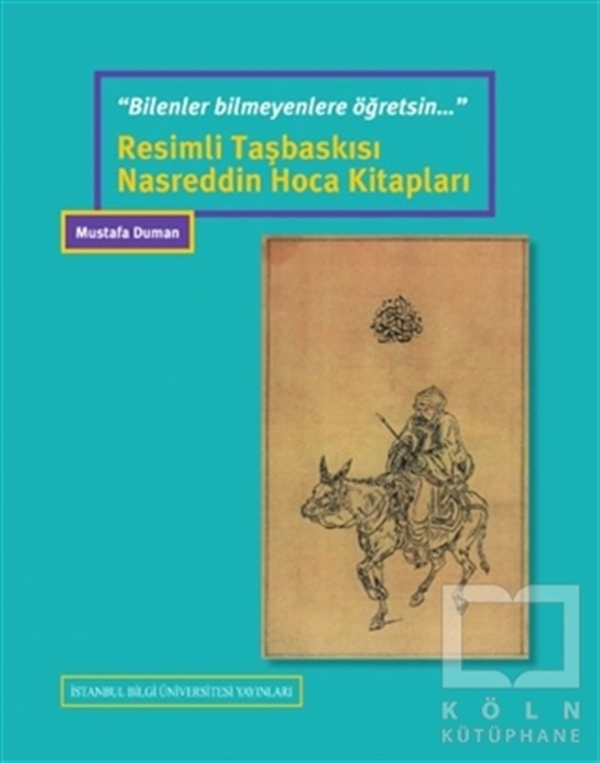 Mustafa DumanAnlatıResimli Taşbaskısı Nasreddin Hoca Kitapları