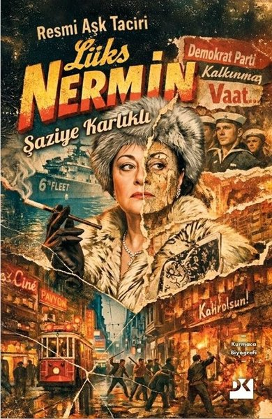 Şaziye KarlıklıTarihi Biyografi ve Otobiyografi KitaplarıResmi Aşk Taciri Lüks Nermin