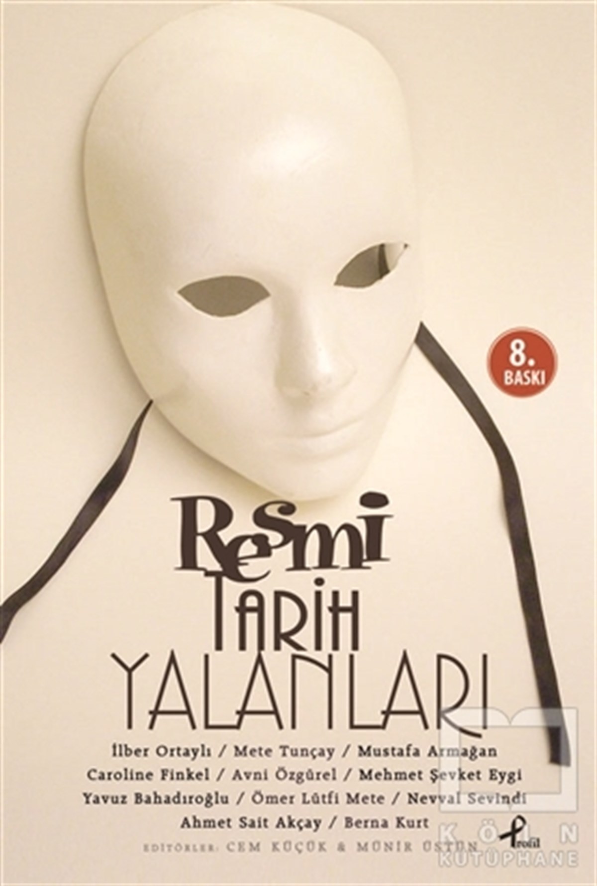 İlber OrtaylıAraştırma - İncelemeResmi Tarih Yalanları