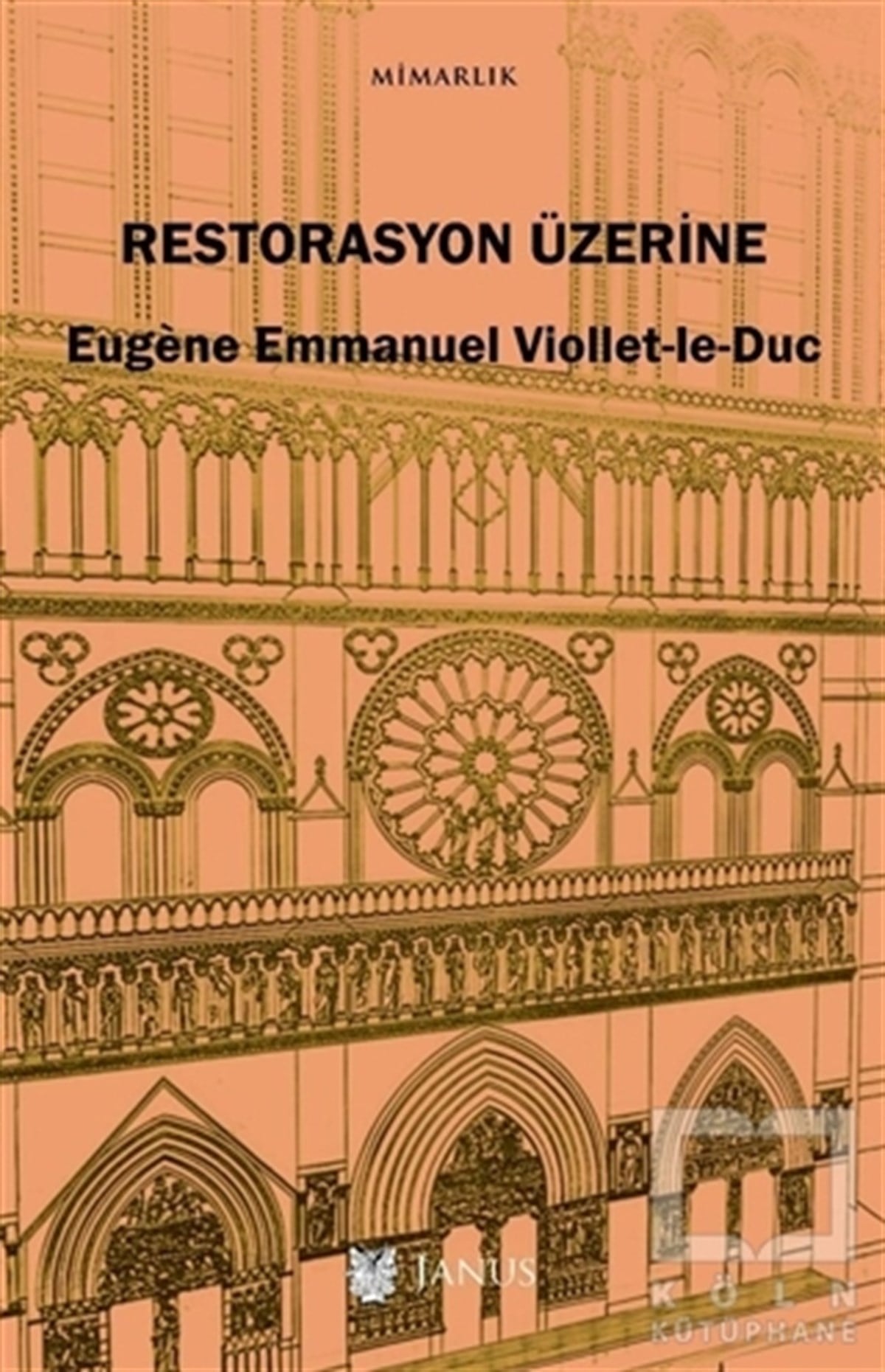 Eugène Emmanuel Viollet-le-DucMimarlıkRestorasyon Üzerine