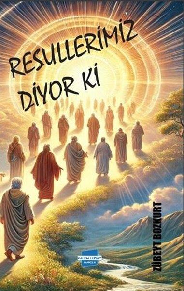 Zübeyt BozkurtDinResullerimiz Diyor ki