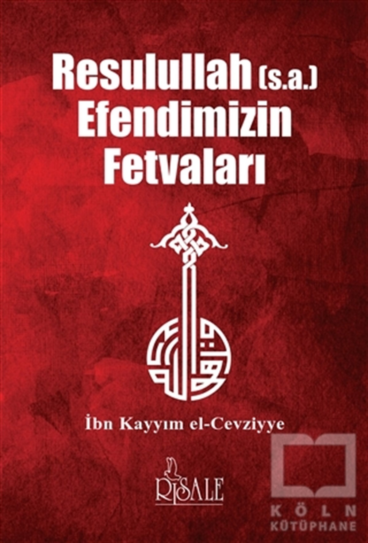 İbn Kayyım el -Cevziyyeİslam EğitimiResulullah (s.a.) Efendimizin Fetvaları
