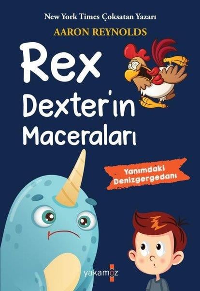 Aaron ReynoldsÇocuk Gençlik RomanlarıRex Dexter'in Maceraları - Yanımdaki Denizgergedanı