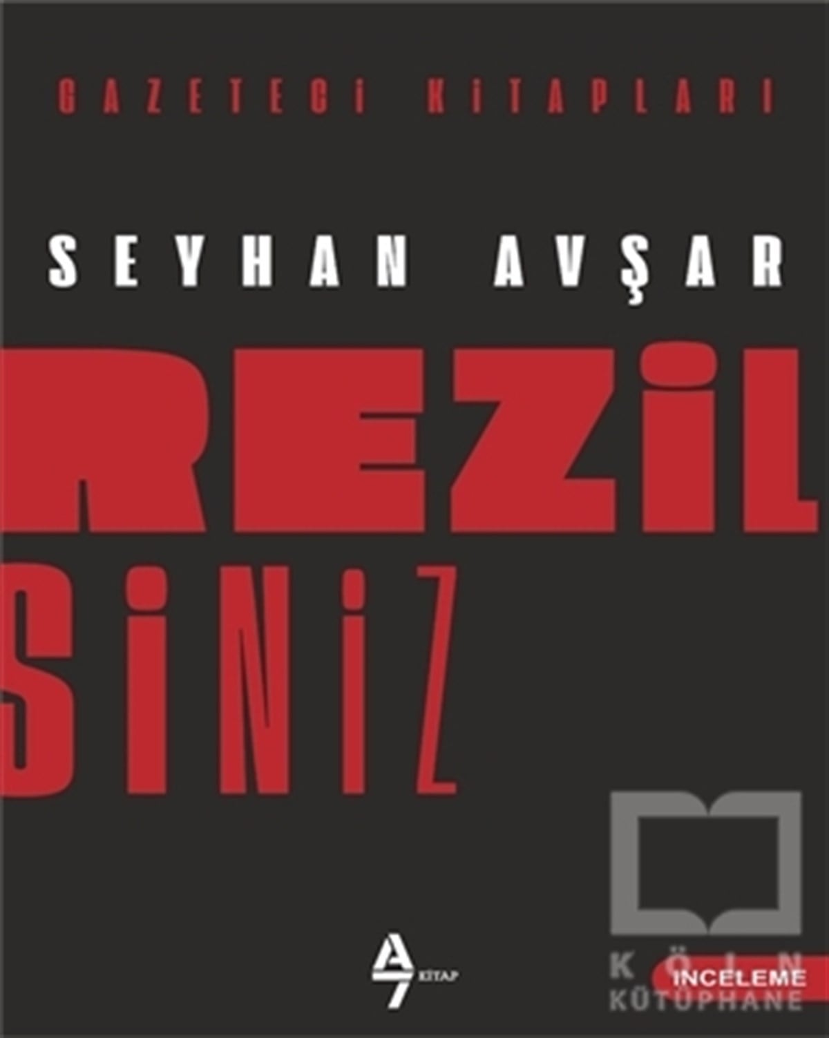 Seyhan AvşarAraştırma & İnceleme ve Referans KitaplarıRezilsiniz