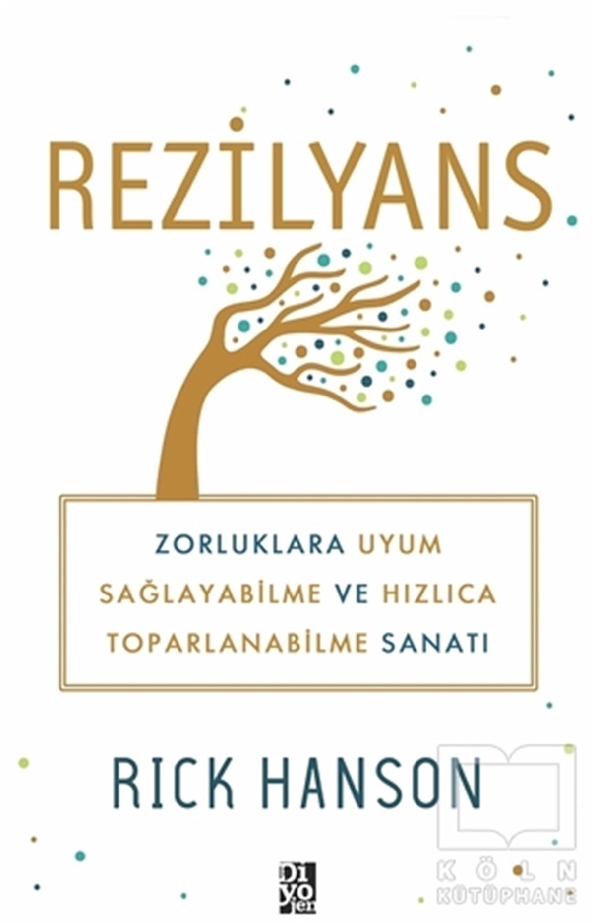 Rick HansonGenel Psikoloji KitaplarıRezilyans