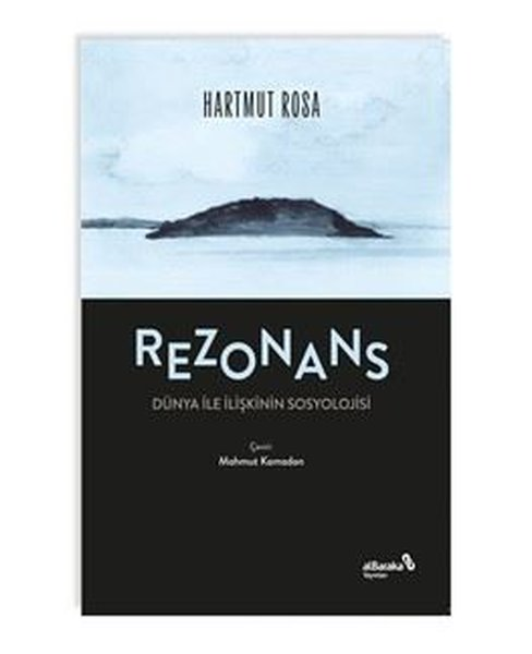 Hartmut RosaSosyoloji KitaplarıRezonans: Dunya İle İlişkinin Sosyolojisi