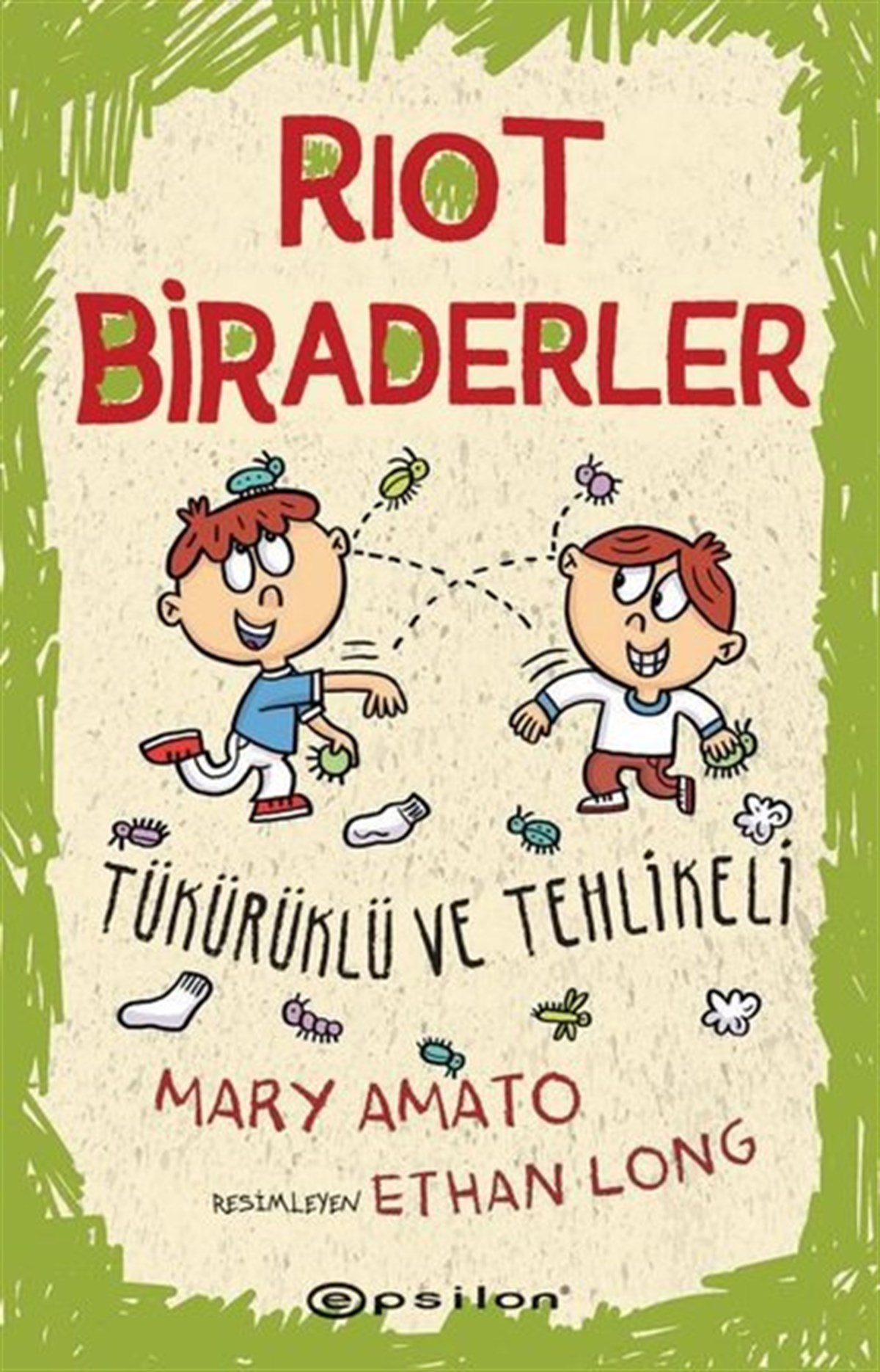 Mary AmatoÇocuk Gençlik RomanlarıRiot Biraderler 2 - Tükürüklü ve Tehlikeli