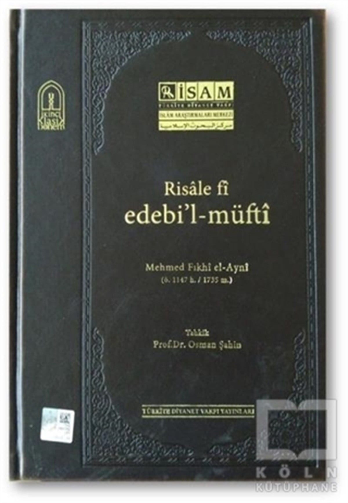 Osman ŞahinAraştırma-İncelemeRisale Fi Edebil-Müfti (Mehmed Fıkhi el-Ayni)