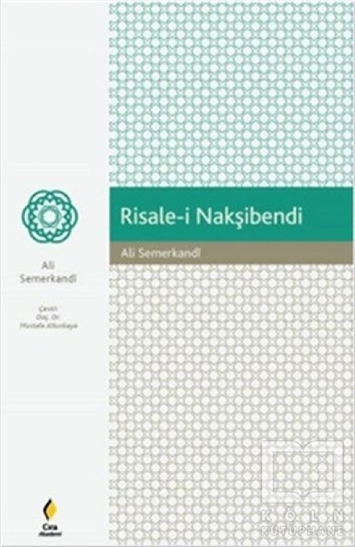 Ali SemerkandiTasavvuf - Mezhepler - TarikatlarRisale-i Nakşibendi