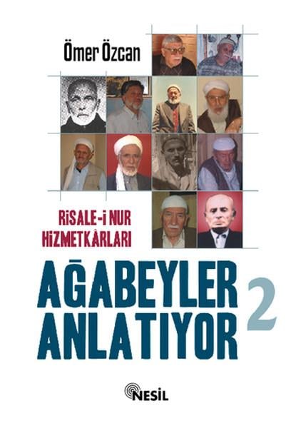 Ömer Özcanİslami KitaplarRisale-i Nur Hizmetkarları Ağabeyle
