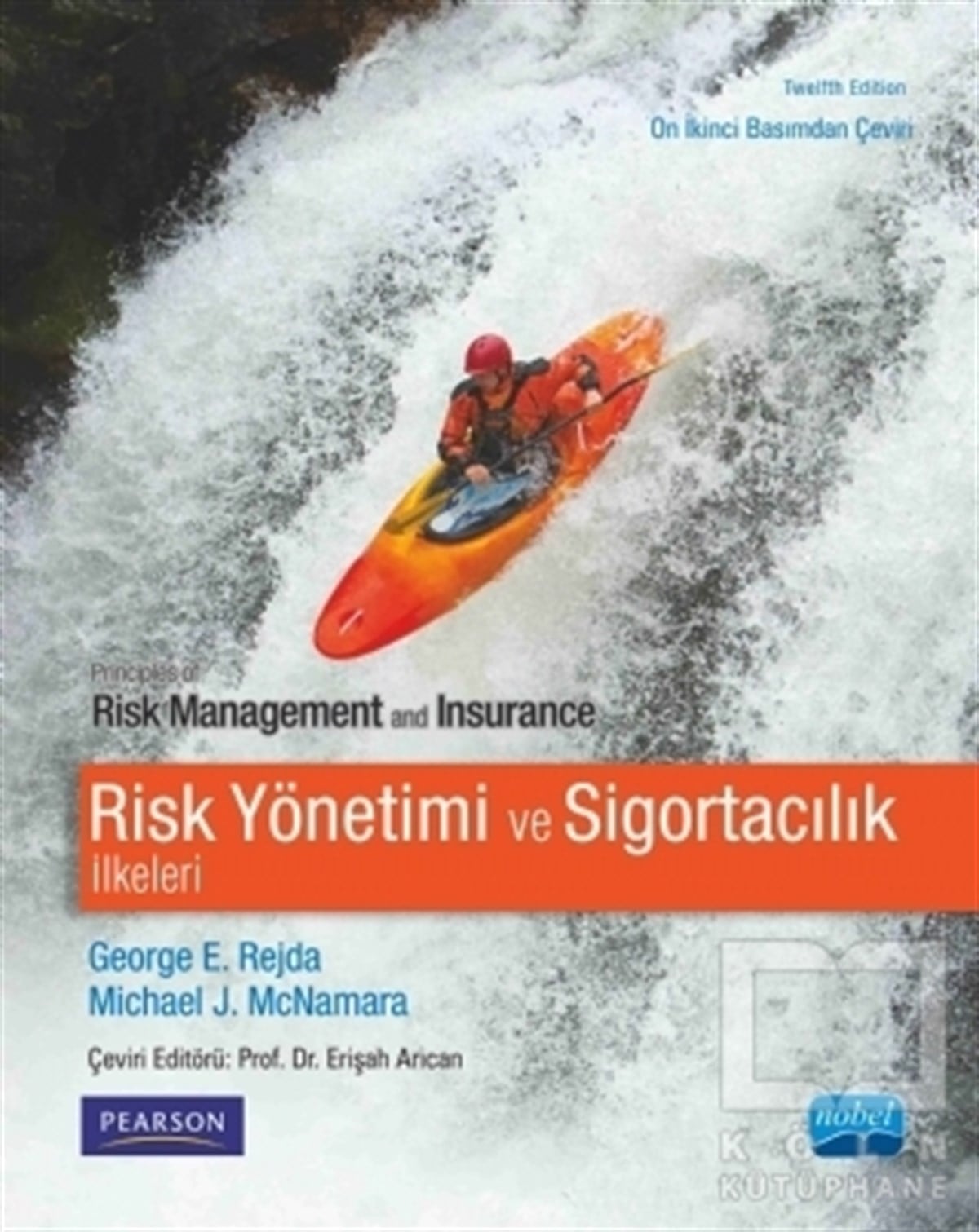 George E. RejdaDiğerRisk Yönetimi ve Sigortacılık İlkeleri
