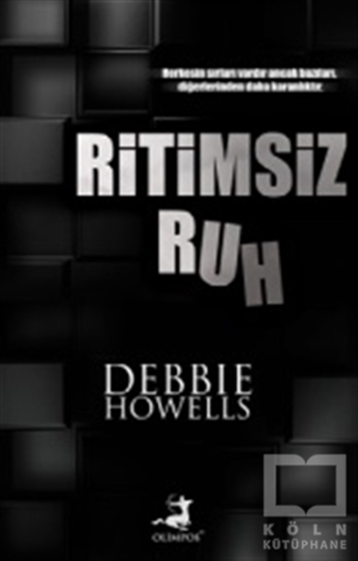 Debbie HowellsRomanRitimsiz Ruh
