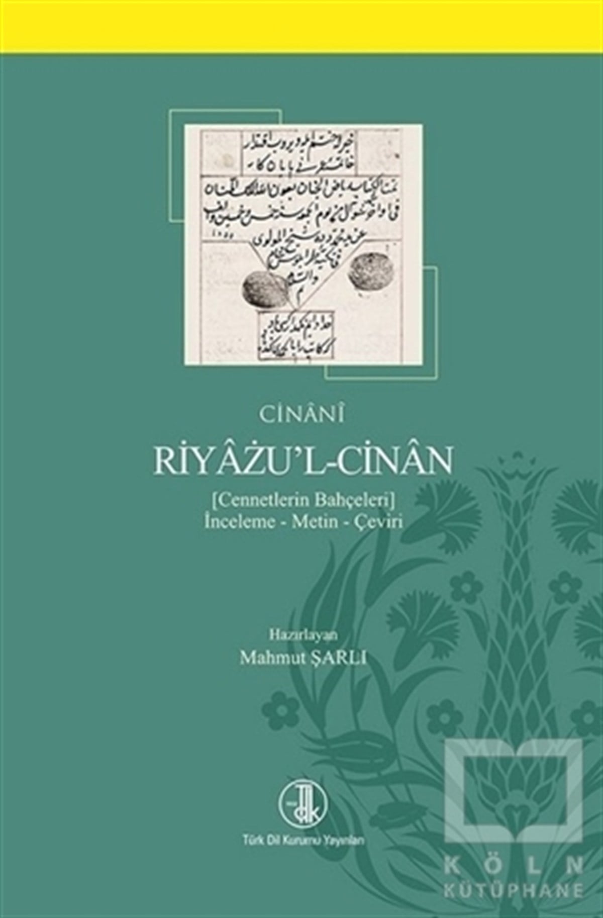 Mahmut ŞarlıAraştırma-İnceleme-ReferansRiyazu’l-Cinan