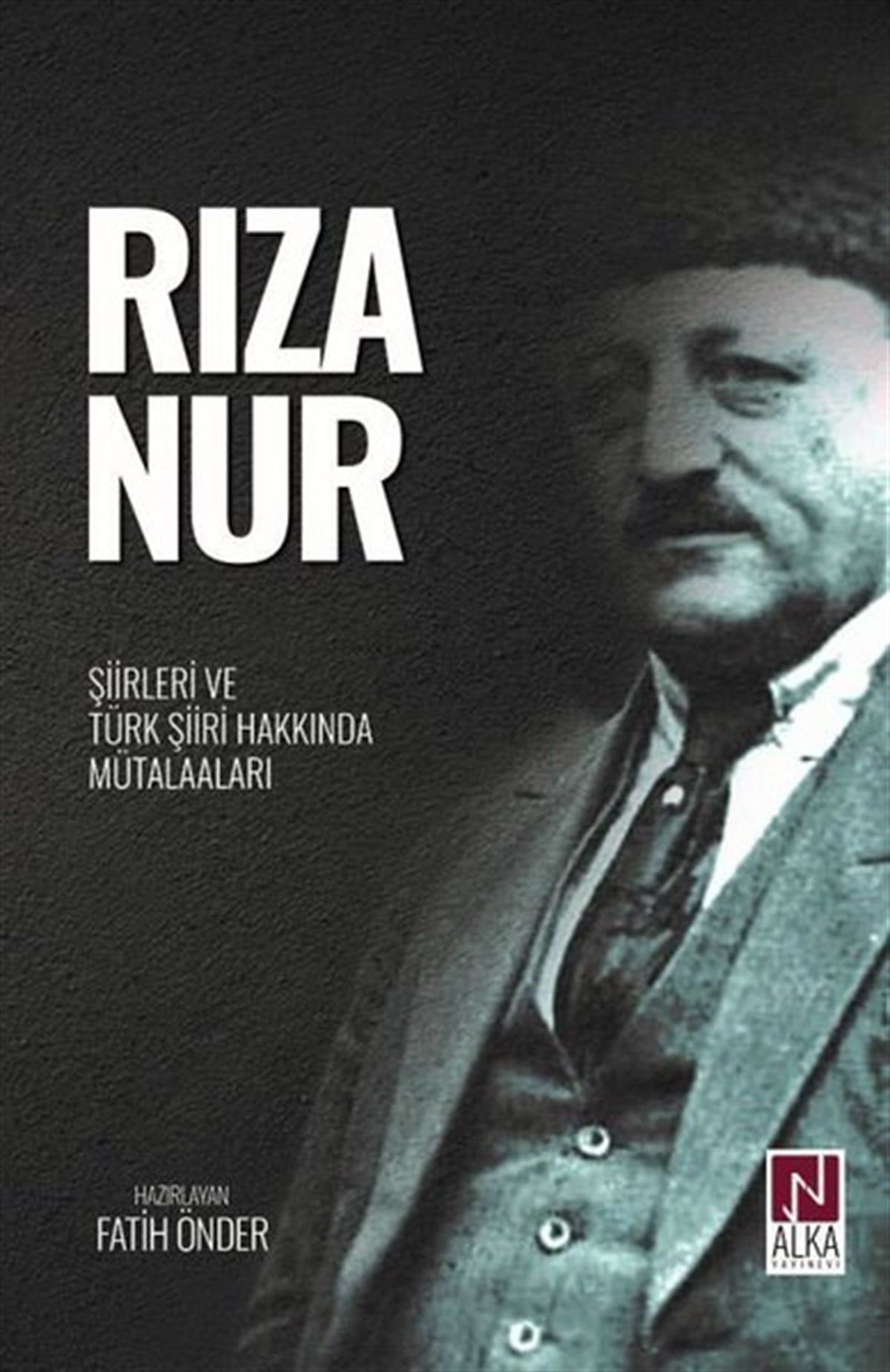KolektifTürk ŞiiriRıza Nur - Şiirleri ve Türk Şiiri Hakkında Mütalaaları