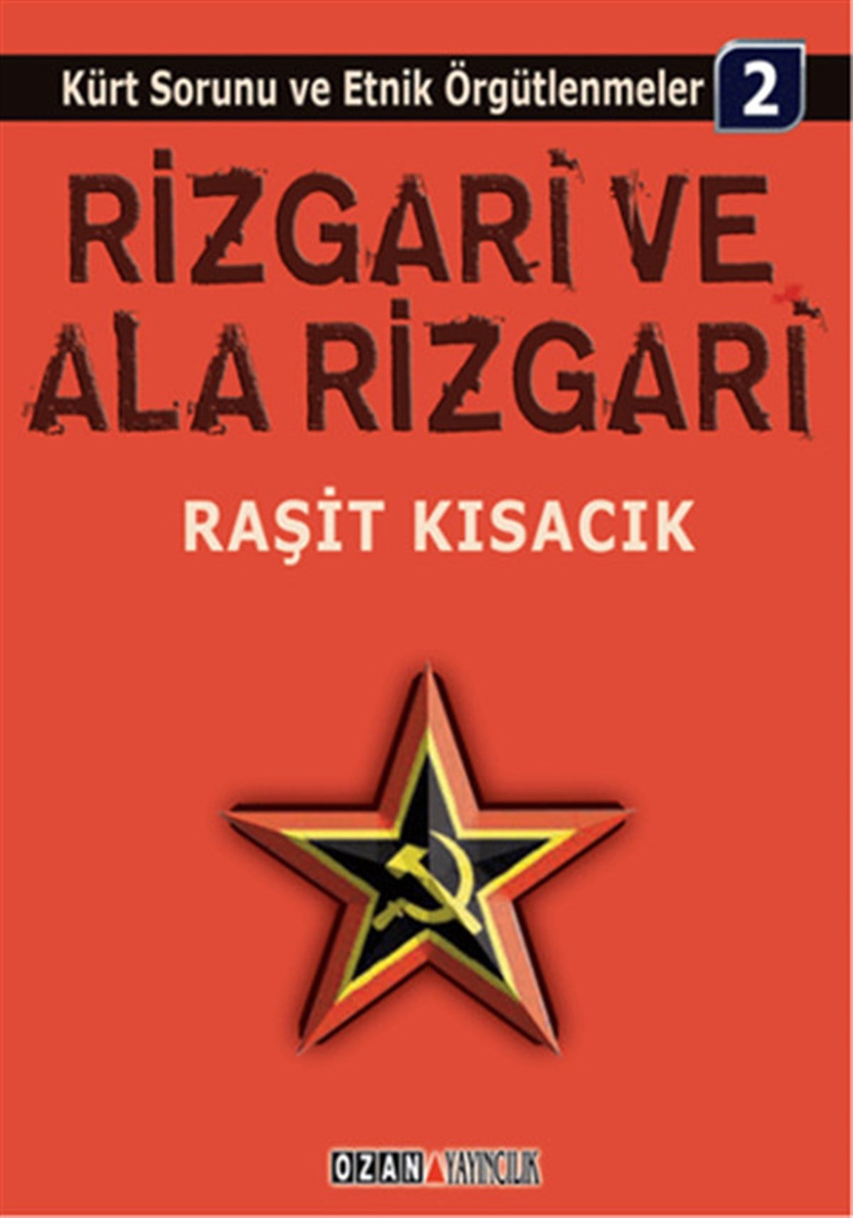 Orhan SuverenTürkiye Siyaseti ve Politikası KitaplarıRizgari ve Ala Rizgari - Kürt Sorunu ve Etnik Örgütlenmeler 2