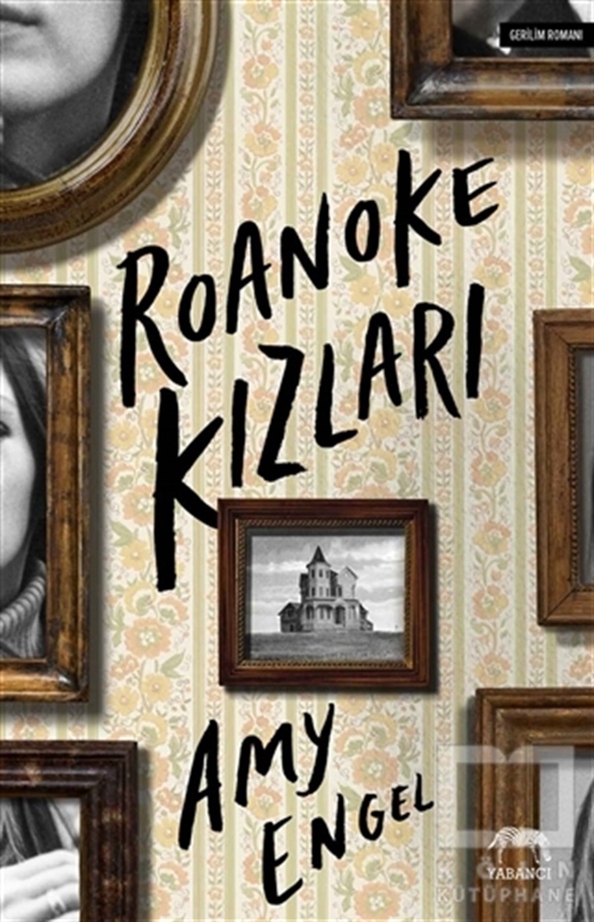 Amy EngelKorku-GerilimRoanoke Kızları