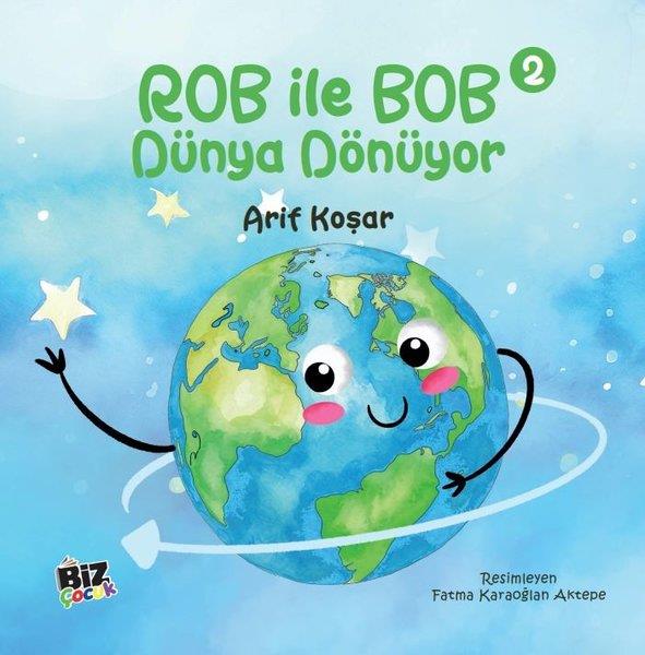 Arif KoşarEgitim Etkinlik KitaplariRob İle Bob 2 - Dünya Dönüyor